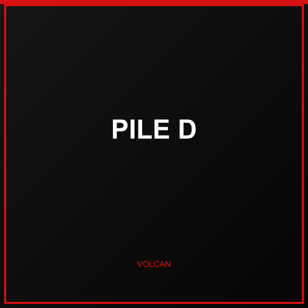 Pile D